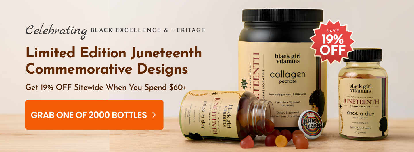 Juneteenth-themed vitamin bottles with promotional text and a 19% off badge.