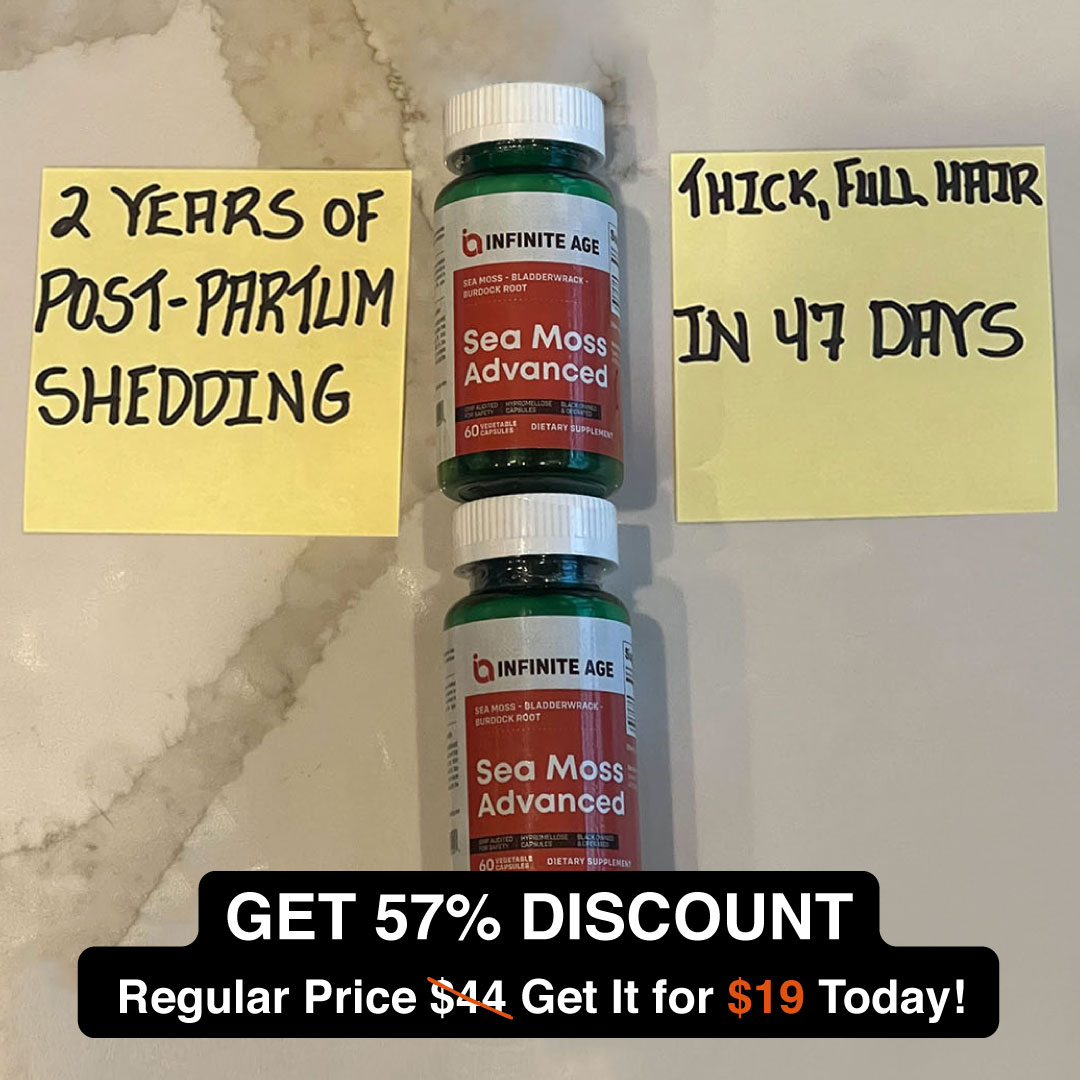 An ad for Infinite Age Sea Moss Advanced supplements showing before and after claims on sticky notes.