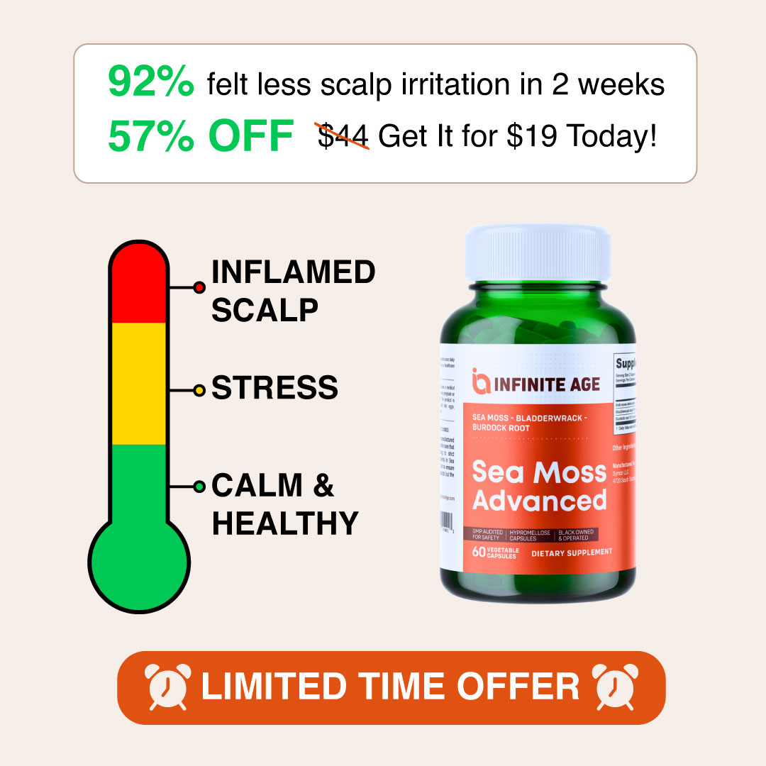 An ad for Infinite Age Sea Moss Advanced supplement with a bottle and scalp health thermometer graphic.