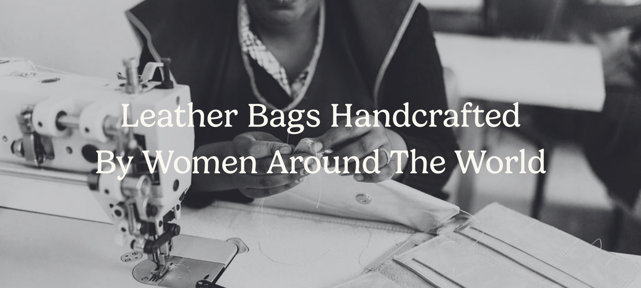 Woman making leather wallet. text overlay leather bags handcrafted by women around the world. Shop leather bags