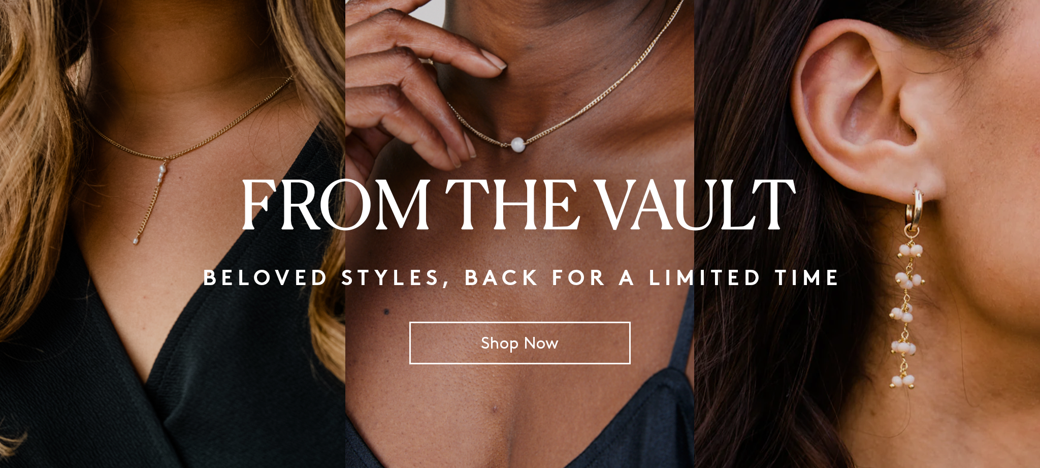 Women wearing pearl necklaces and peach colored beaded earrings, text reads from the vault, beloved styles, back for a limited time, shop now