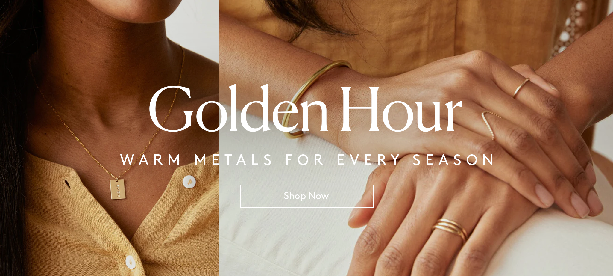 woman wearing a gold necklace and rings, with hands crossed, text reads golden hour, warm metals for every season, shop now button