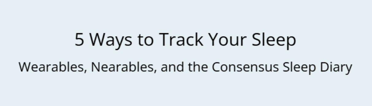 Text: '5 Ways to Track Your Sleep' with subtitle about wearables and sleep diary.