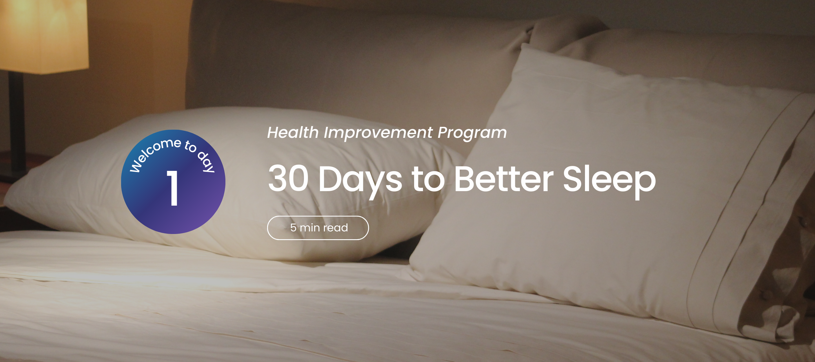 Bed with white pillows and text about a sleep improvement program.