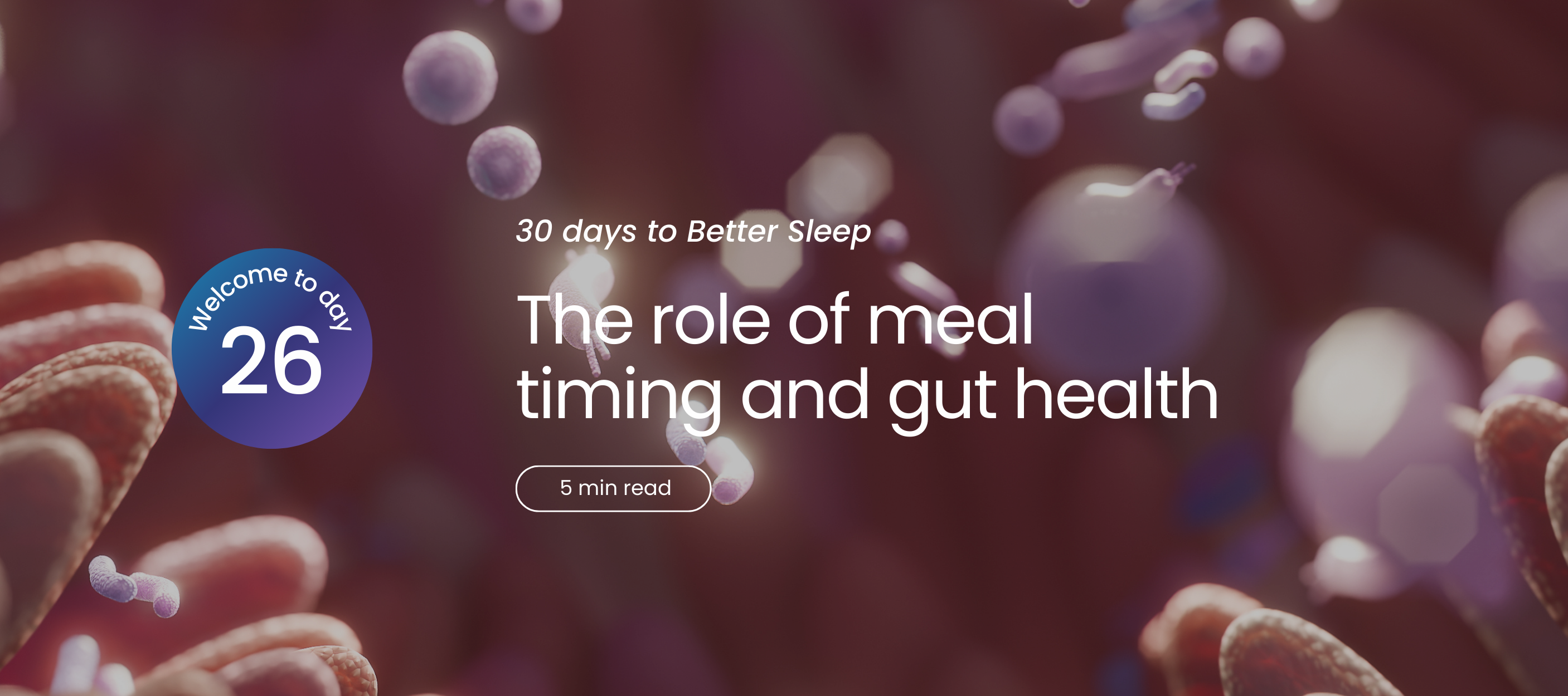 Abstract background with text about meal timing and gut health, day 26 of a sleep program.