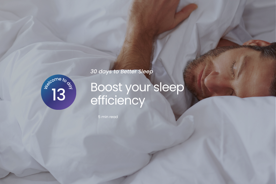Man sleeping in bed with text overlay about sleep efficiency.