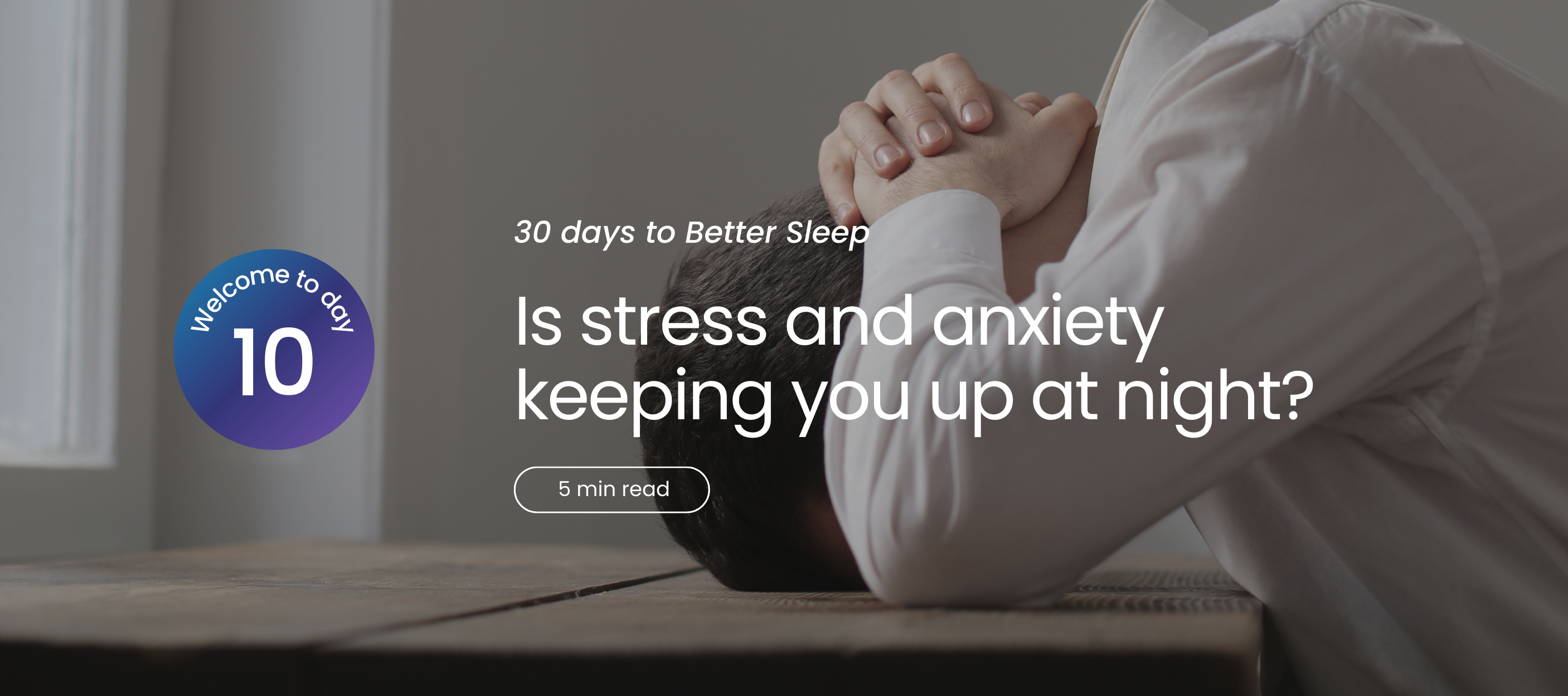 Person resting head on arms with text about stress and anxiety.