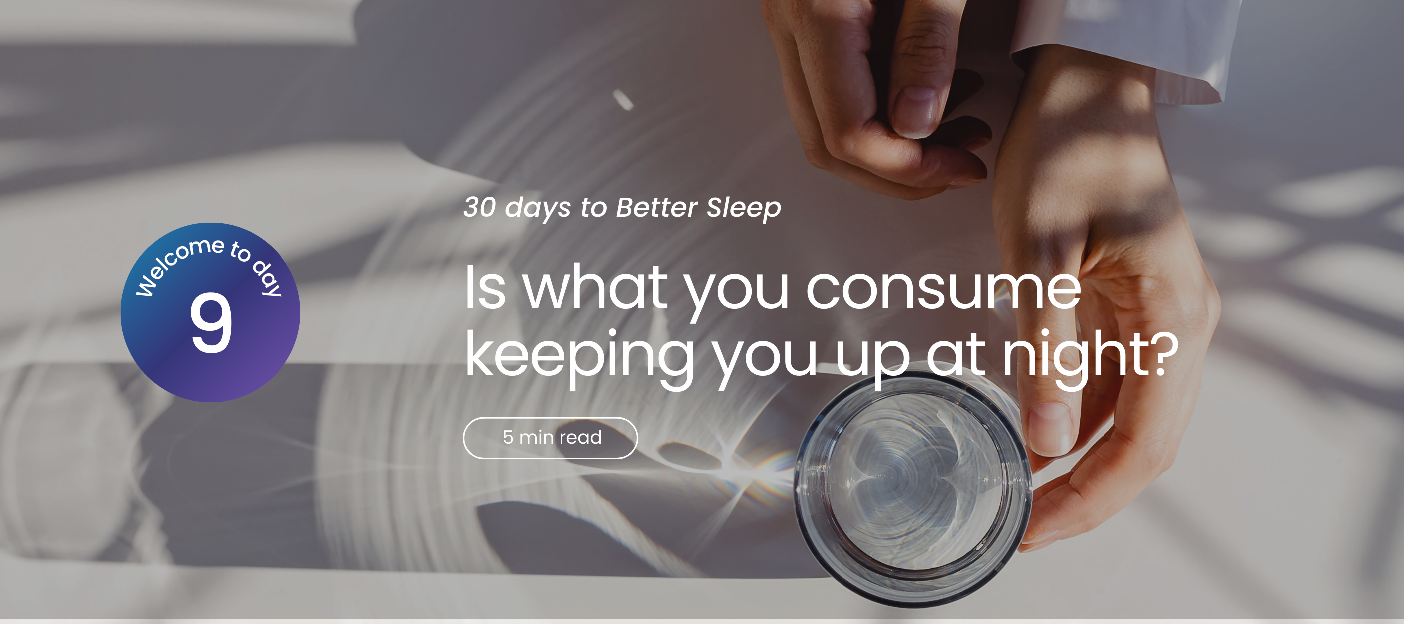 Hand holding a glass of water with text about sleep.