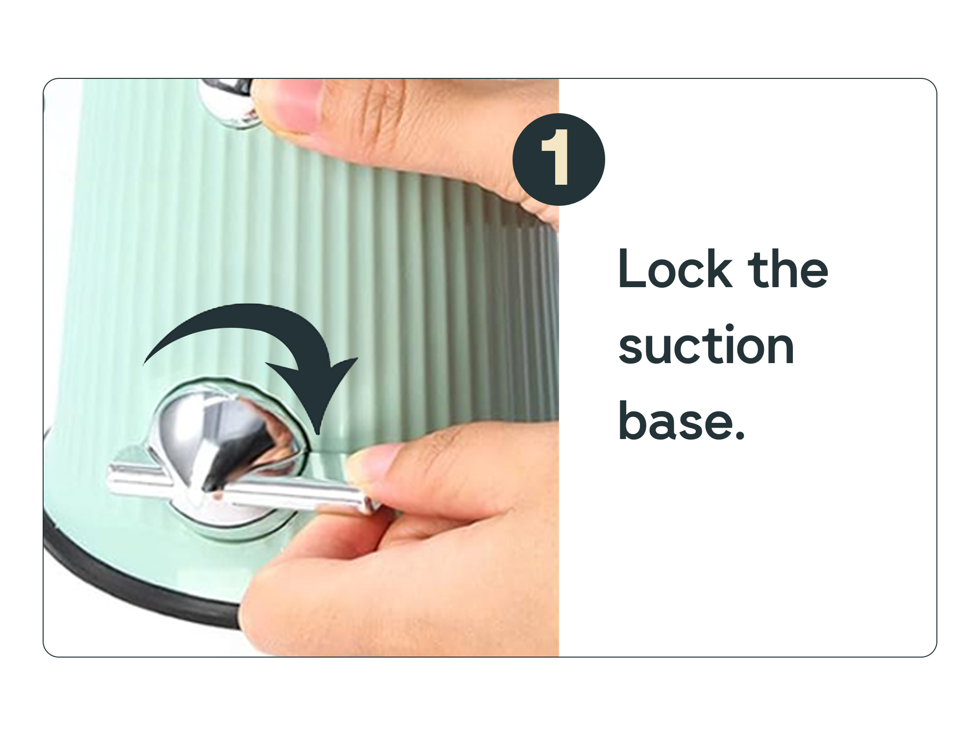 Instruction to lock the suction base with an arrow indicating the action.
