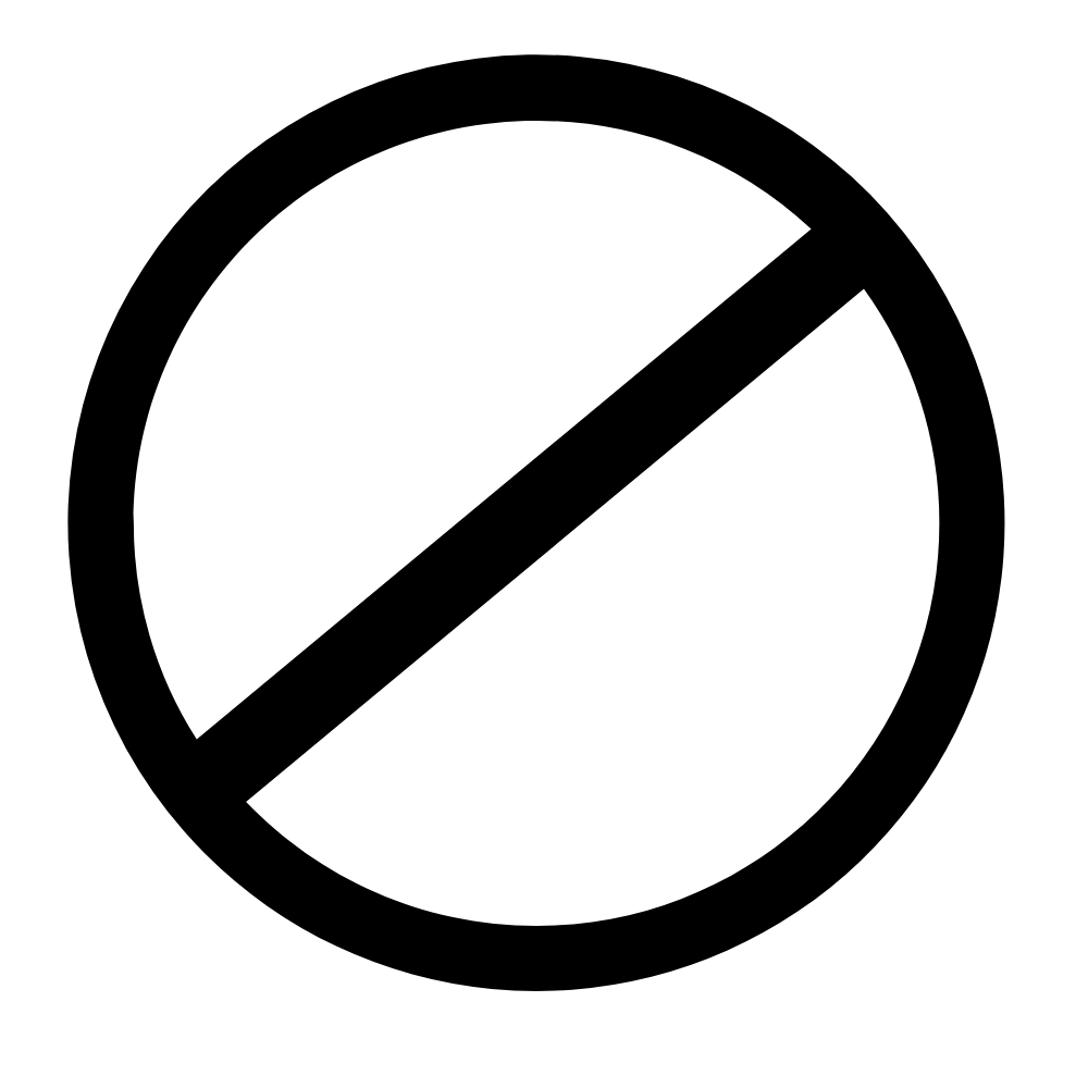 A black circle with a diagonal line through it on a white background, representing a general prohibition sign.