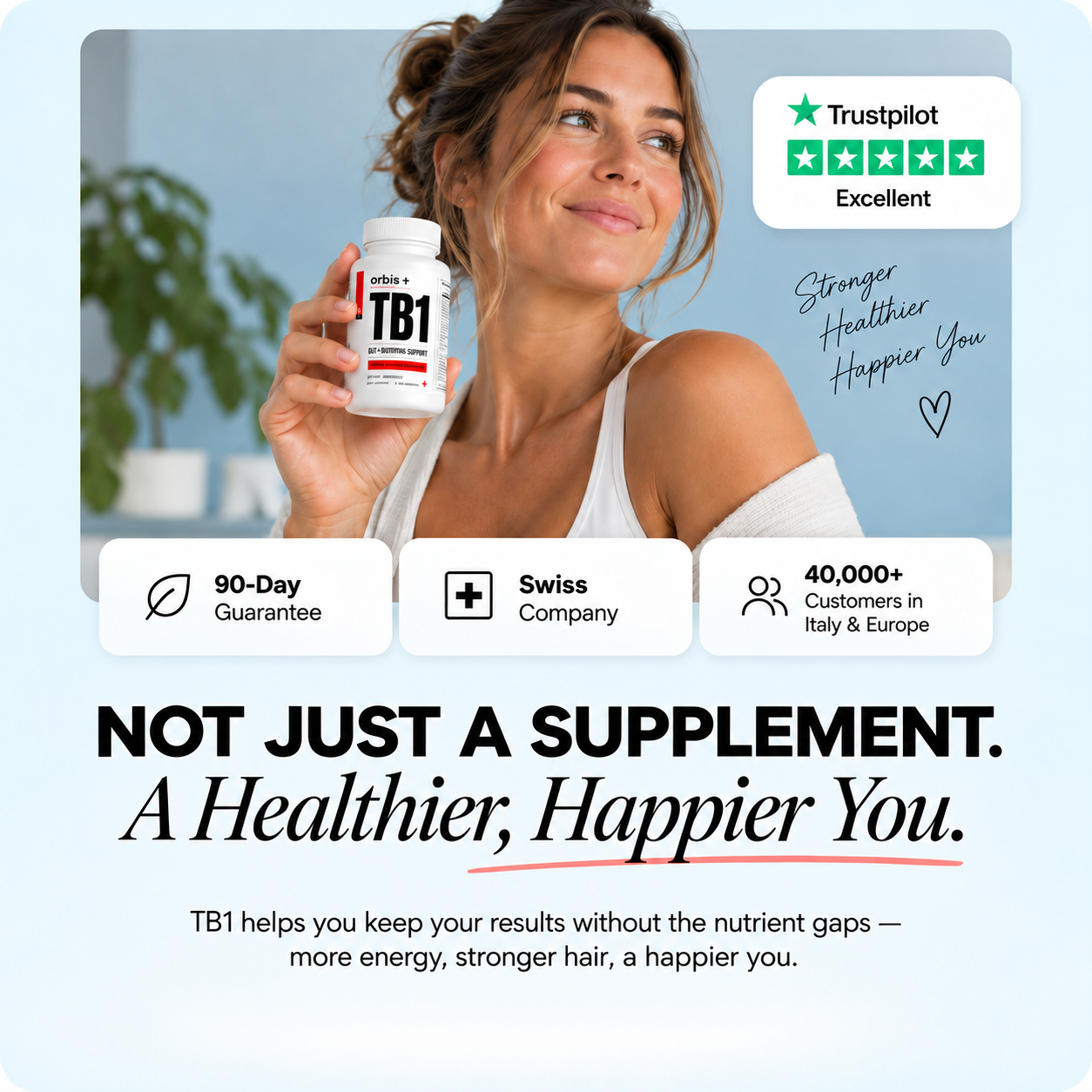 An advertisement featuring a smiling woman holding a bottle of orbis+ TB1 supplements.