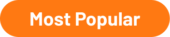 Orange button with the text 'Most Popular' in white.