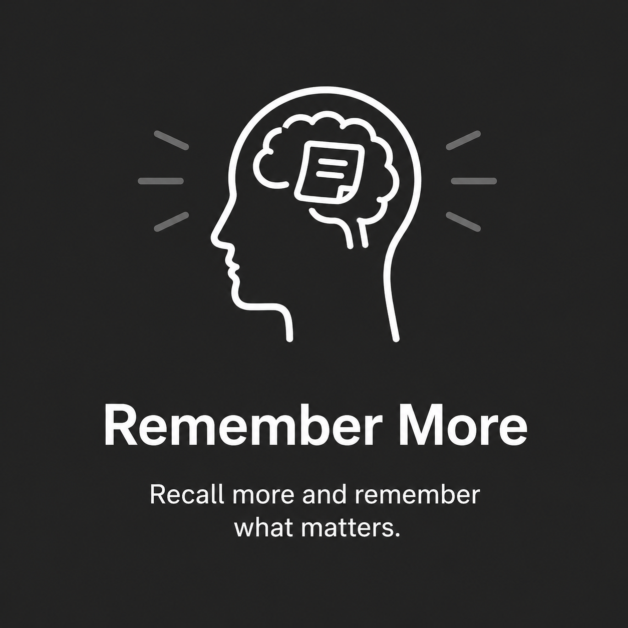 An illustration of a head with a document icon in its brain, above the words 'Remember More'.