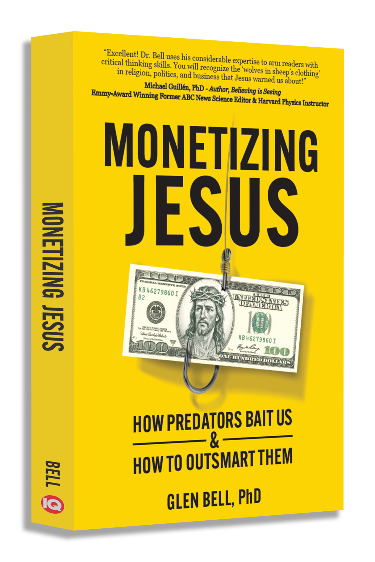 The cover of the book Monetizing Jesus, showing a hundred-dollar bill with Jesus's face on a fish hook.