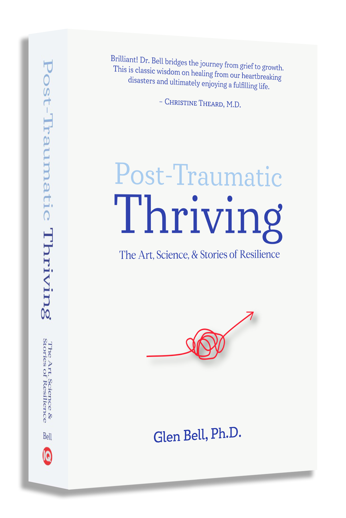 The cover of the book, Post-Traumatic Thriving by Glen Bell, Ph.D., on a white background.