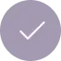 A white checkmark inside a light purple circle.