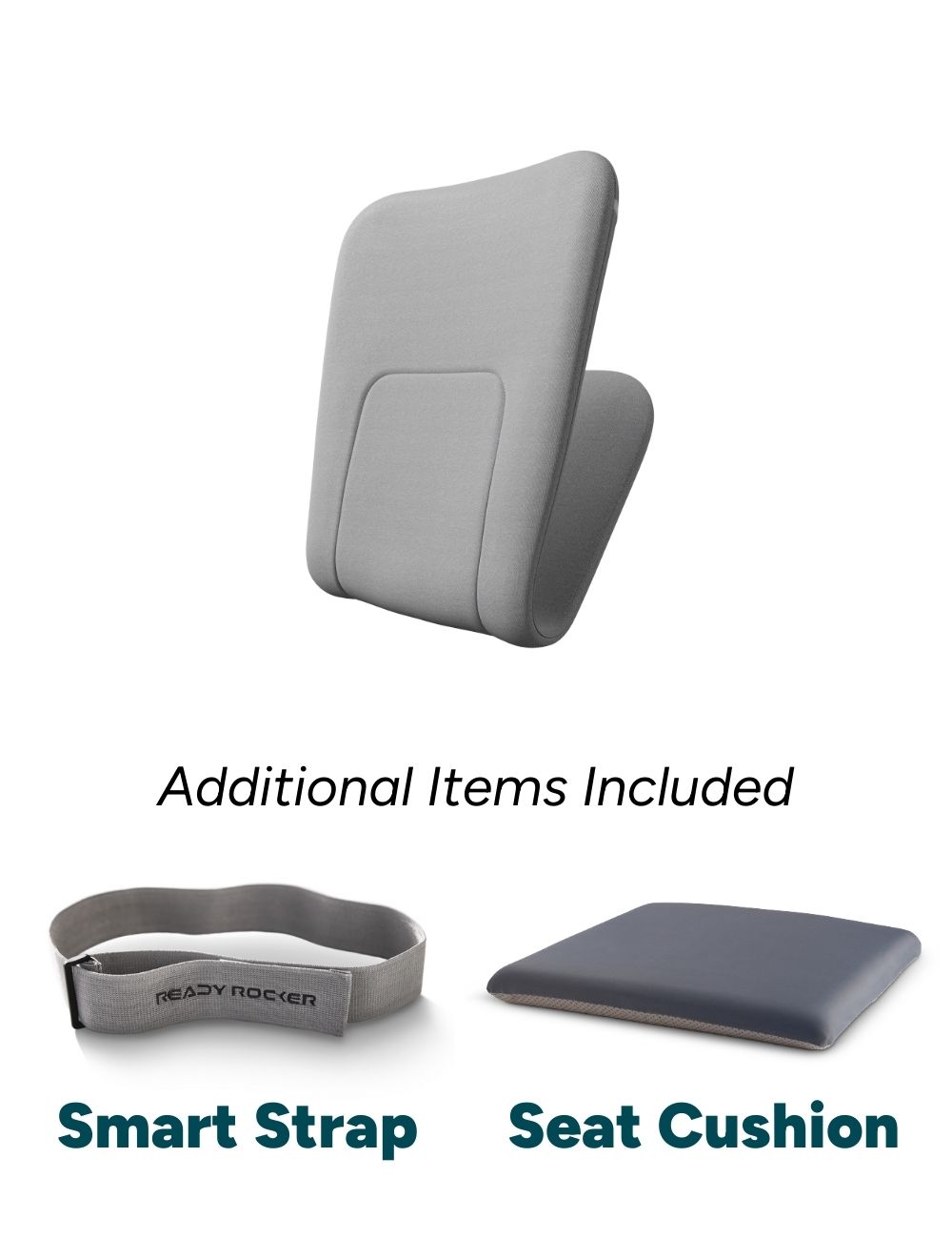 Gray seat cushion and strap labeled 'Smart Strap.' 'Additional Items Included' text.