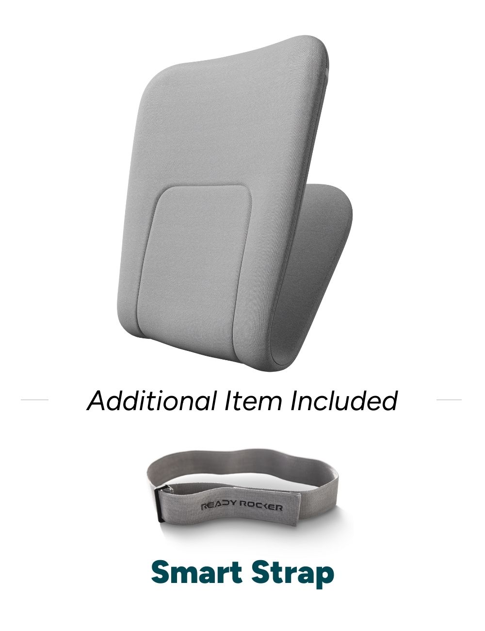 Gray cushion with 'Ready Rocker' strap labeled 'Smart Strap.'